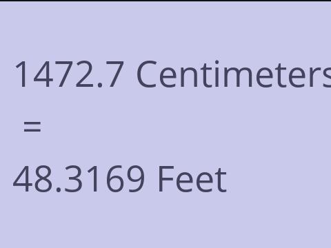 1472.7 CM TO FEET