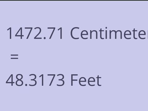 1472.71 CM TO FEET