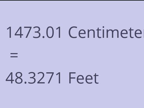 1473.01 CM TO FEET