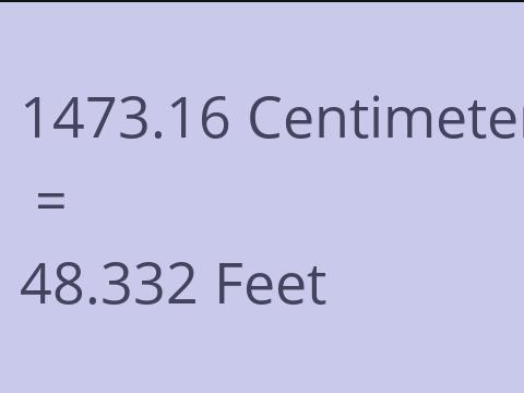 1473.16 CM TO FEET