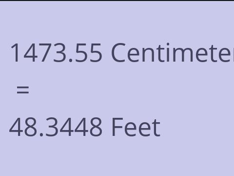 1473.55 CM TO FEET