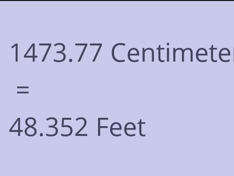 1473.77 CM TO FEET