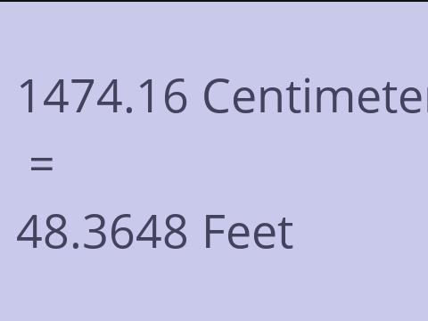 1474.16 CM TO FEET