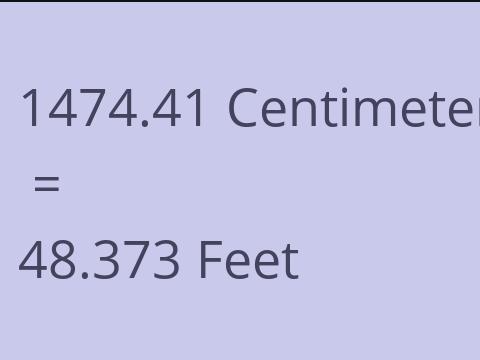 1474.41 CM TO FEET