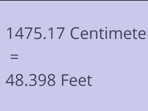 1475.17 CM TO FEET