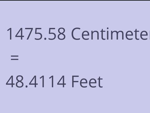 1475.58 CM TO FEET