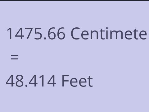 1475.66 CM TO FEET