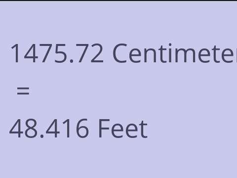 1475.72 CM TO FEET