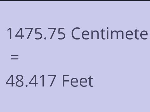 1475.75 CM TO FEET