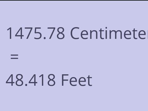 1475.78 CM TO FEET