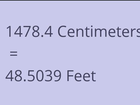 1478.4 CM TO FEET