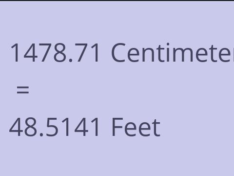 1478.71 CM TO FEET