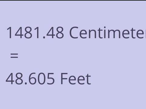 1481.48 CM TO FEET