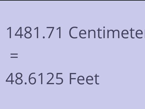 1481.71 CM TO FEET