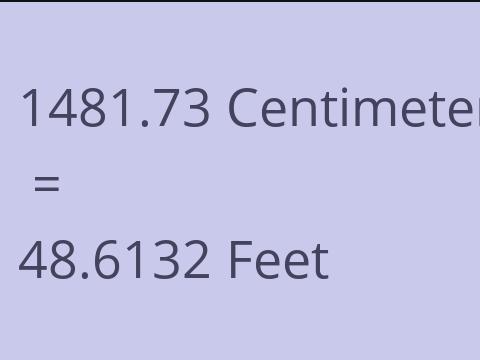 1481.73 CM TO FEET