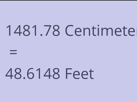 1481.78 CM TO FEET