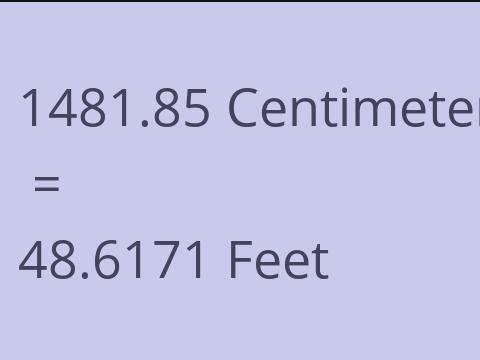 1481.85 CM TO FEET