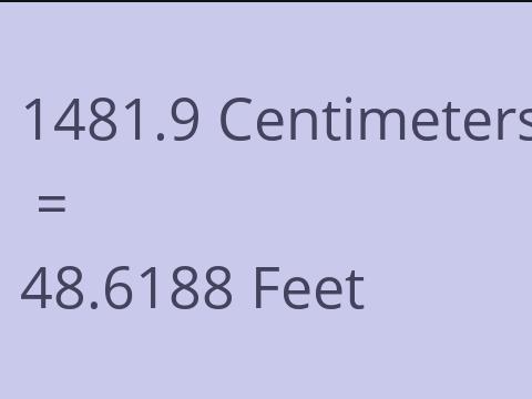 1481.9 CM TO FEET