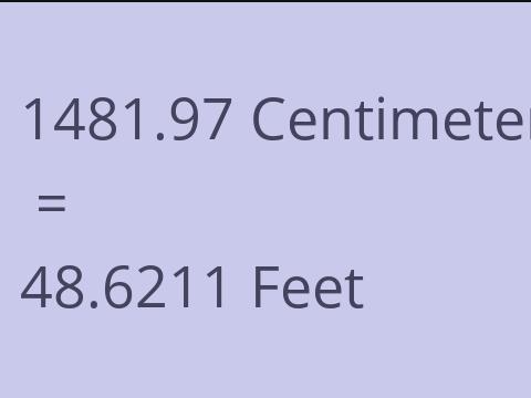 1481.97 CM TO FEET