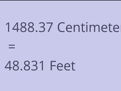 1488.37 CM TO FEET