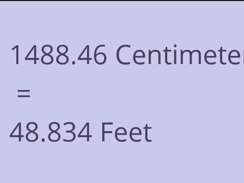 1488.46 CM TO FEET