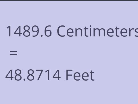 1489.6 CM TO FEET