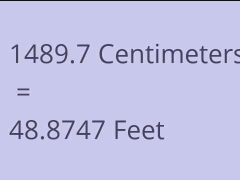 1489.7 CM TO FEET