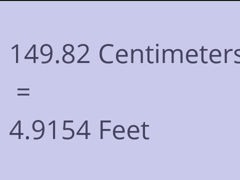 149.82 CM TO FEET