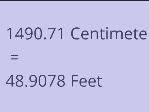 1490.71 CM TO FEET