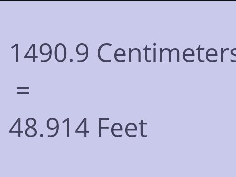 1490.9 CM TO FEET