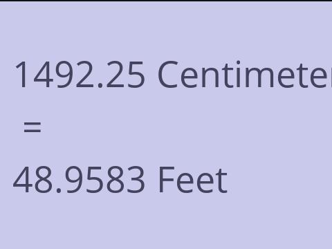 1492.25 CM TO FEET