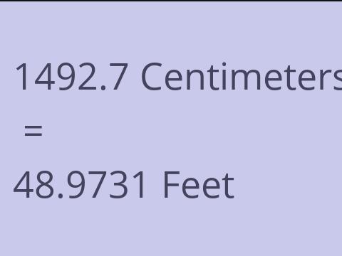 1492.7 CM TO FEET