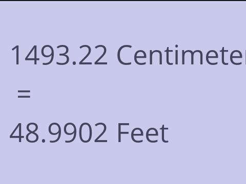 1493.22 CM TO FEET