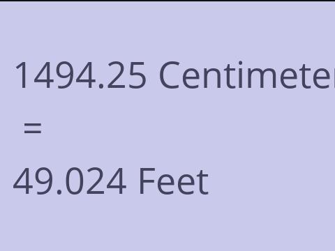 1494.25 CM TO FEET