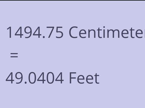 1494.75 CM TO FEET