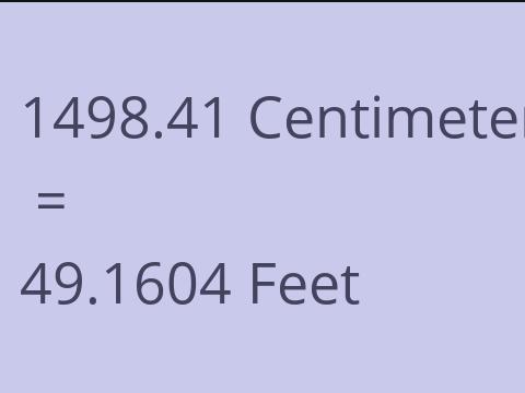 1498.41 CM TO FEET