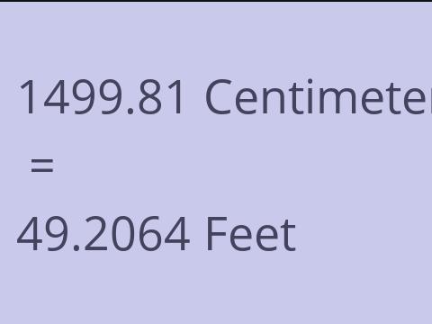 1499.81 CM TO FEET