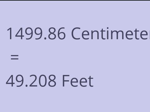 1499.86 CM TO FEET