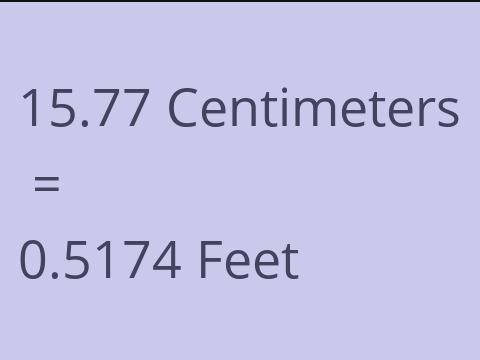 15.77 CM TO FEET