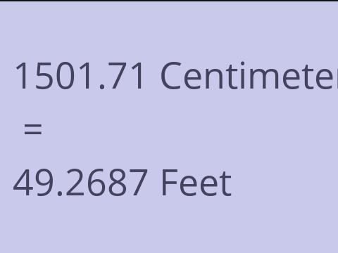 1501.71 CM TO FEET