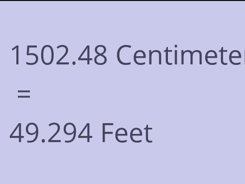 1502.48 CM TO FEET