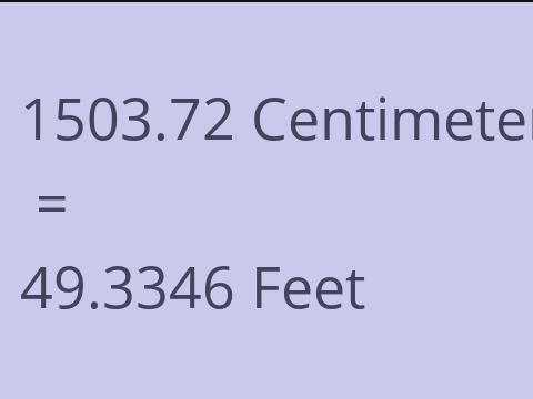 1503.72 CM TO FEET