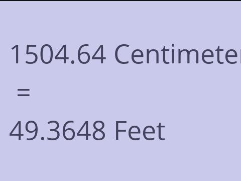 1504.64 CM TO FEET