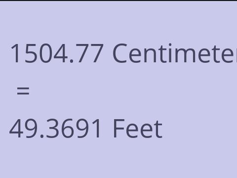 1504.77 CM TO FEET