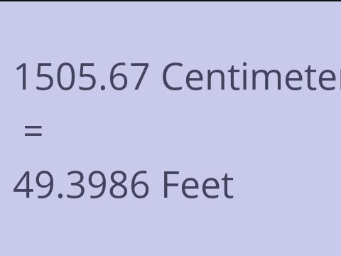 1505.67 CM TO FEET