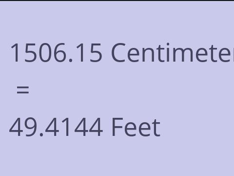 1506.15 CM TO FEET