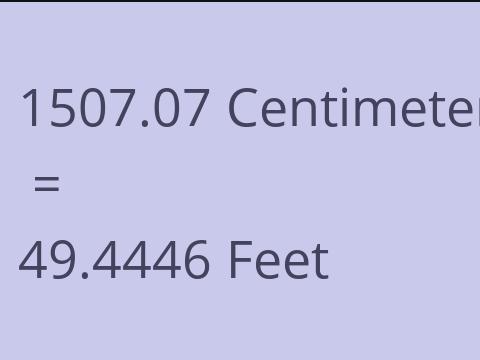 1507.07 CM TO FEET