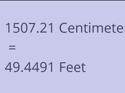 1507.21 CM TO FEET