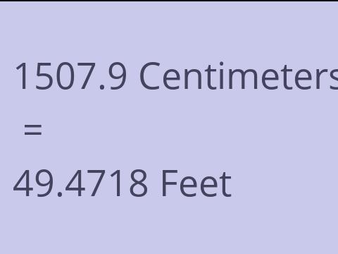 1507.9 CM TO FEET