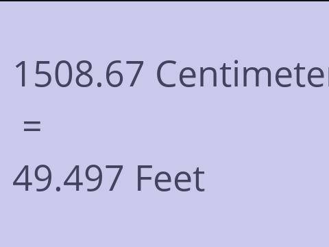 1508.67 CM TO FEET